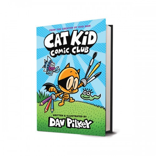 Cat Kid Comic Club #01 : From the Creator of Dog Man 