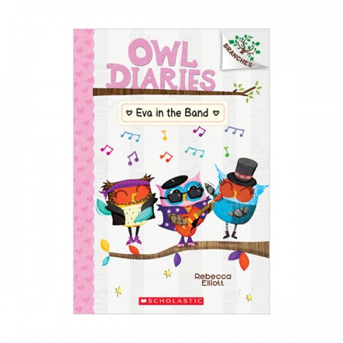 Owl Diaries #17 : Eva in the Band: A Branches Book