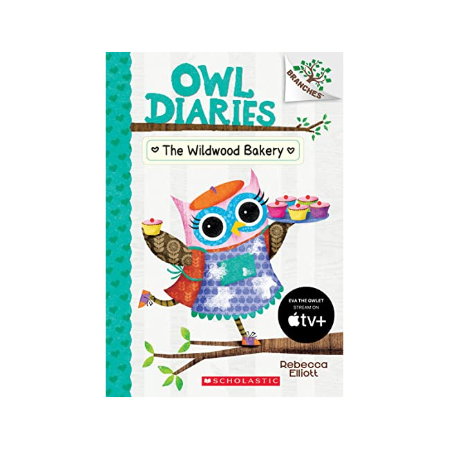   Owl Diaries #07 : The Wildwood Bakery