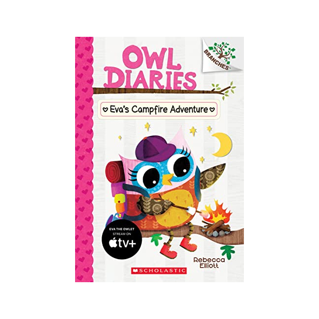   Owl Diaries #12 : Eva's Campfire Adventure