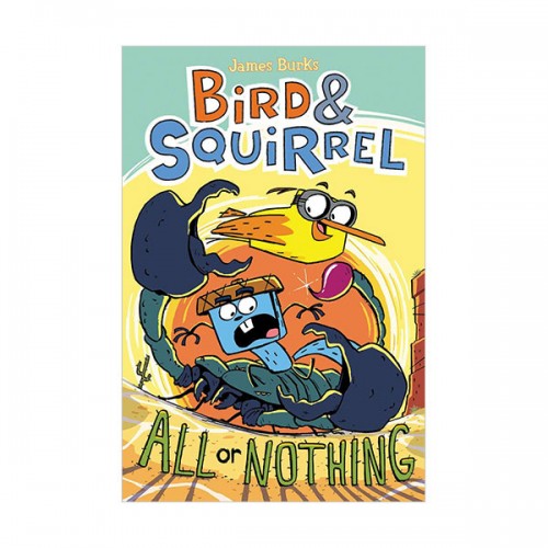   Bird & Squirrel #06 : All Or Nothing