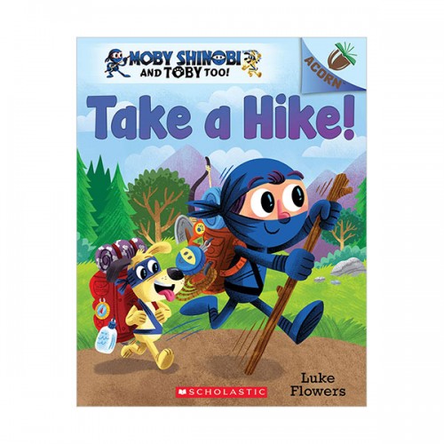  Moby Shinobi and Toby, Too! #02 : Take a Hike! (Paperback)