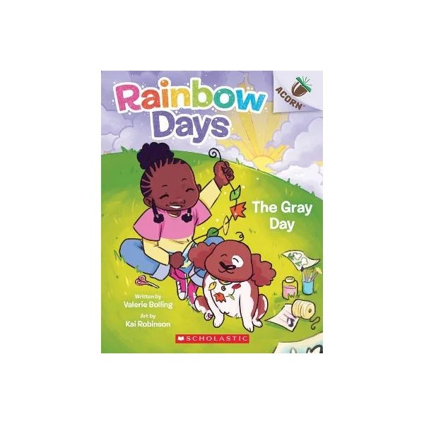 Rainbow Days #1: The Gray Day (An Acorn Book)