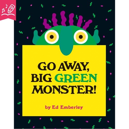 ο  Go Away Big Green Monster!