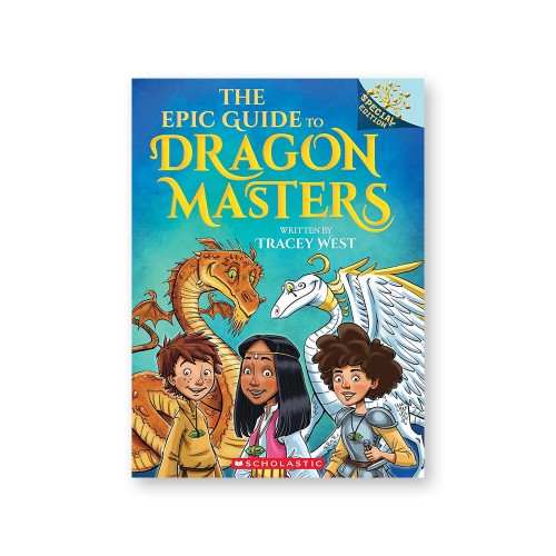   Dragon Masters Special Edition : The Epic Guide to Dragon Masters