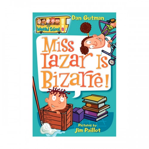My Weird School #09 : Miss Lazar Is Bizarre!