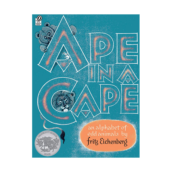 Ape in a Cape : An Alphabet of Odd Animals