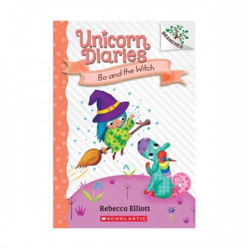 Unicorn Diaries #10 : Bo and the Witch