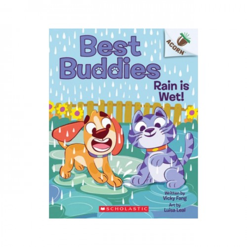   Best Buddies #03: Rain is Wet (An Acorn Book)