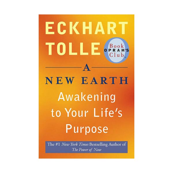 [�ĺ�:B��] A New Earth: Awakening to Your Life's Purpose 