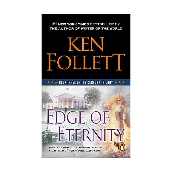 [�ĺ�:A��] The Century Trilogy #3 : Edge of Eternity 