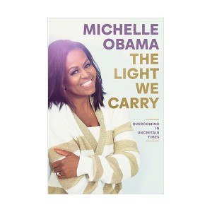 [ĺ:A] The Light We Carry : Overcoming in Uncertain Times 