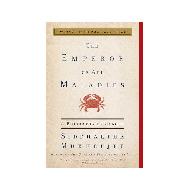 [ĺ:C]The Emperor of All Maladies : A Biography of Cancer