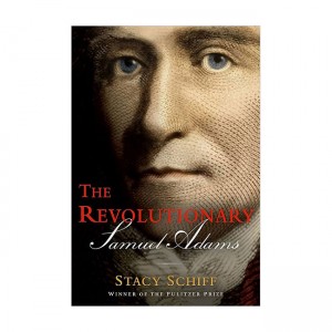 [ĺ:A]The Revolutionary: Samuel Adams