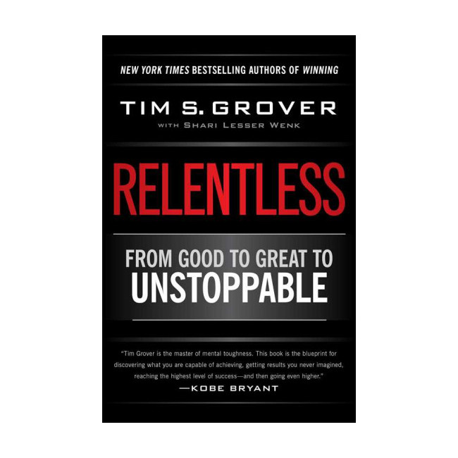 [ĺ:A]Relentless : From Good to Great to Unstoppable