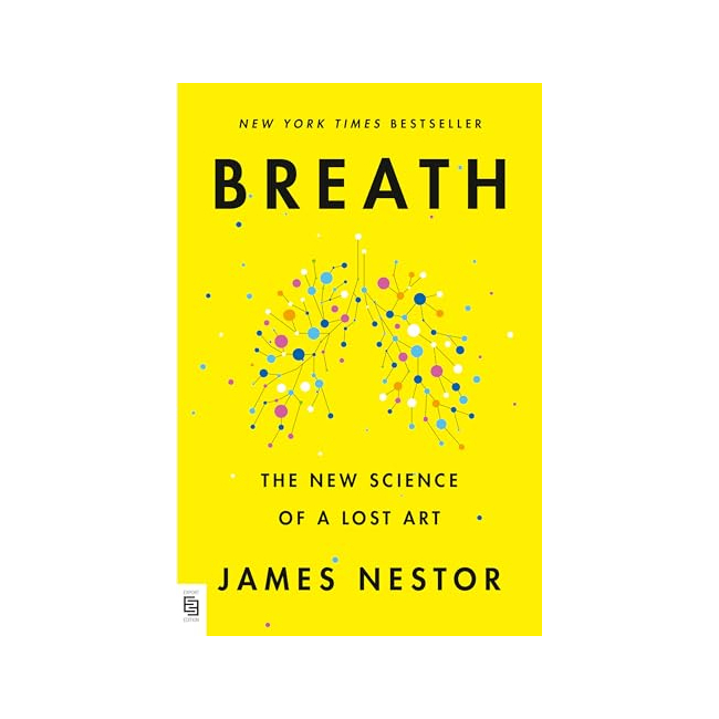 [ĺ:B]Breath : The New Science of a Lost Art