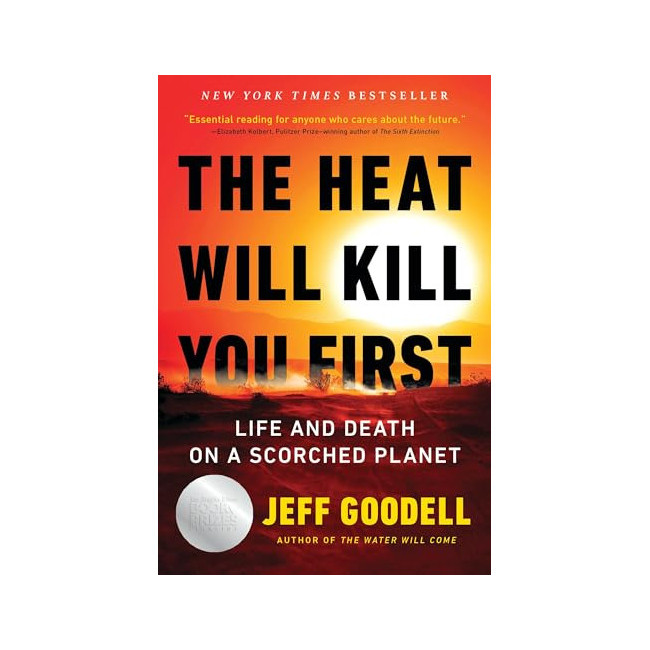 [ĺ:B]The Heat Will Kill You First : Life and Death on a Scorched Planet