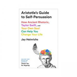 [�ĺ�:B��]Aristotle's Guide to Self-Persuasion 