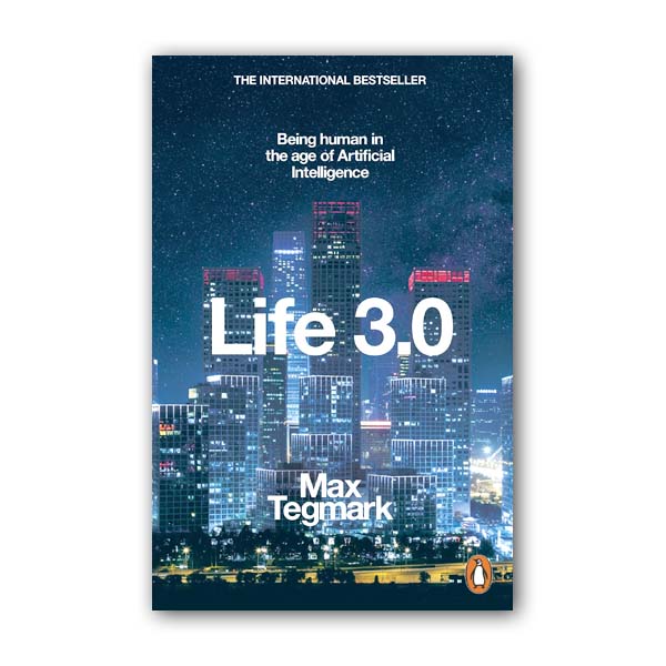 [�ĺ�:B��] �ƽ� �ױ׸�ũ : Life 3.0: Being Human in the Age of Artificial Intelligence (Paperback, ������)