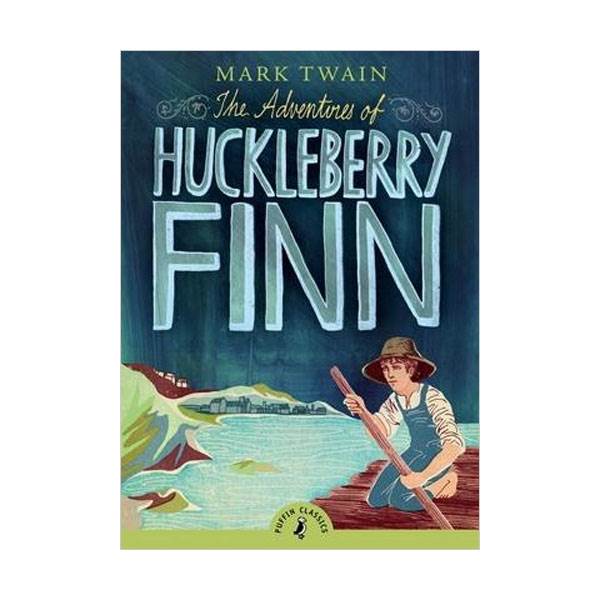 [�ĺ�:B��] Puffin Classics : The Adventures of Huckleberry Finn