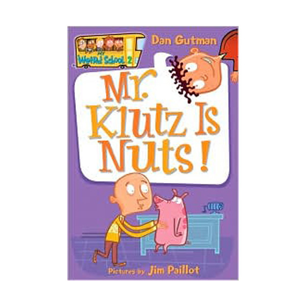 [ĺ:B] My Weird School Series #2 : Mr. Klutz Is Nuts! 