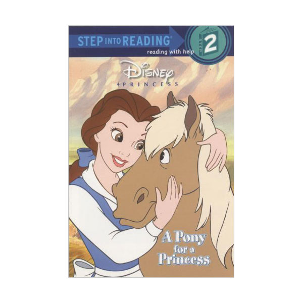 [ĺ:ƯA] Step into Reading 2 : Disney Princess : A Pony for a Princess 