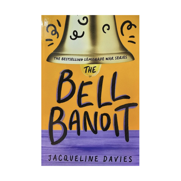 [ĺ:B] The Lemonade War #03 : The Bell Bandit 