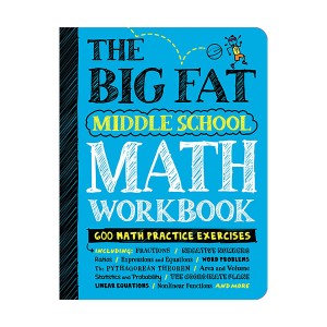 [ĺ:B] The Big Fat Middle School Math Workbook : 600 Math Practice Exercises