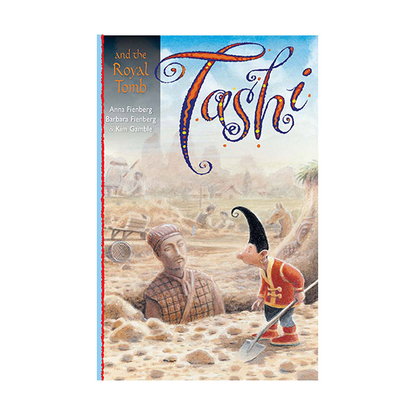 [ĺ:ƯA]Tashi series #10 : Tashi and the Royal Tomb 