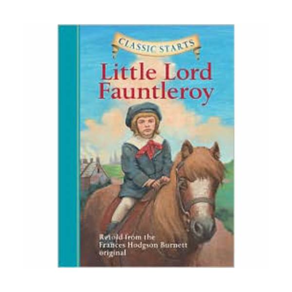 [ĺ:ƯA] Classic Starts: Little Lord Fauntleroy 