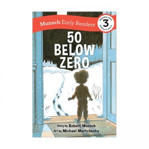 [ĺ:A ǥ   ҷ]Munsch Early Readers 3 : 50 Below Zero 