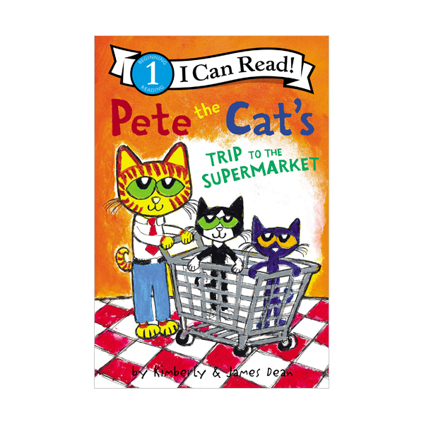 [ĺ:B]I Can Read 1 : Pete the Cat's Trip to the Supermarket