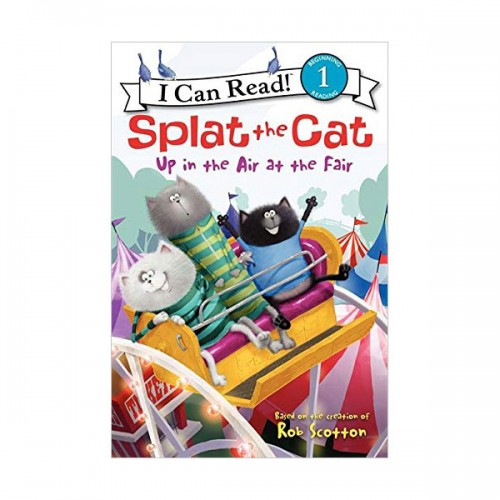[ĺ:B] I Can Read 1 : Splat the Cat : Up in the Air at the Fair
