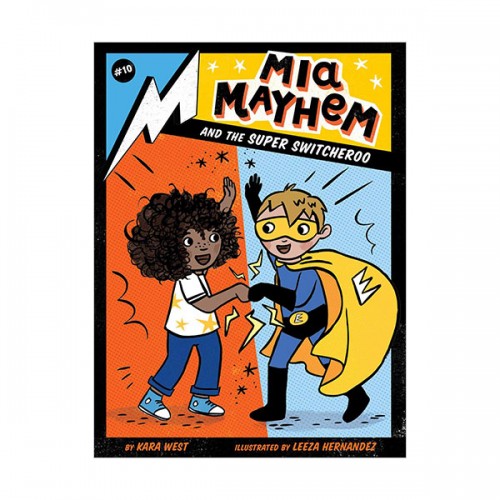 [ĺ:A]The Mia Mayhem #10 : Mia Mayhem and the Super Switcheroo