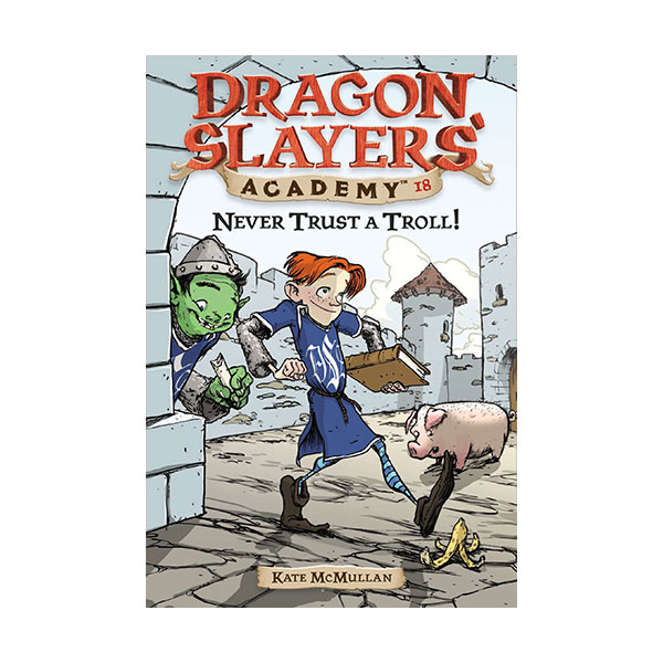 [�ĺ�:ƯA]Dragon Slayers' Academy #18 : Never Trust a Troll!