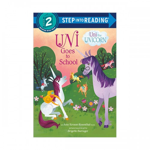 [ĺ:B]Step Into Reading 2ܰ : Uni the Unicorn : Uni Goes to School
