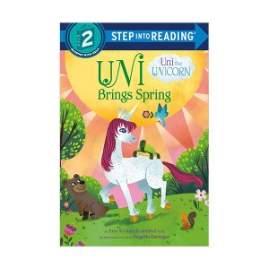 [�ĺ�:B��] Step into Reading 2�ܰ� : Uni the Unicorn : Uni Brings Spring