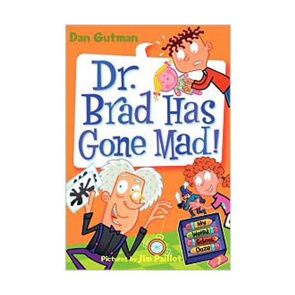 [�ĺ�:B��] My Weird School Daze Series #7 : Dr. Brad Has Gone Mad! (Paperback)