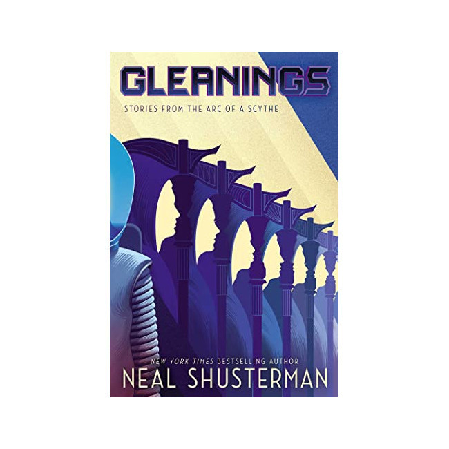 [�ĺ�:A��]Gleanings: Stories from the Arc of a Scythe- Arc of a Scythe