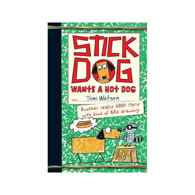 [�ĺ�:ƯA]Stick Dog #02 : Stick Dog Wants a Hot Dog