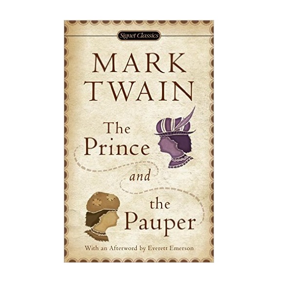 [파본:특A]Signet Classics : The Prince and the Pauper : 왕자와 거지 (Mass Market Paperback)