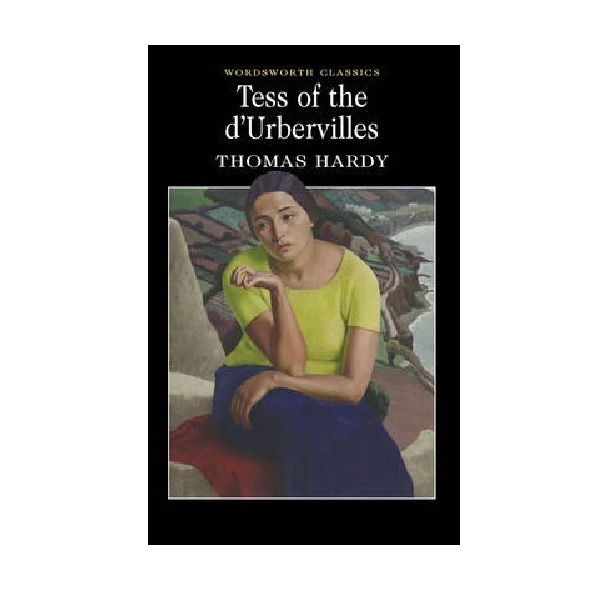 [ĺ:C]Wordsworth Classics: Tess of the d'Urbervilles 