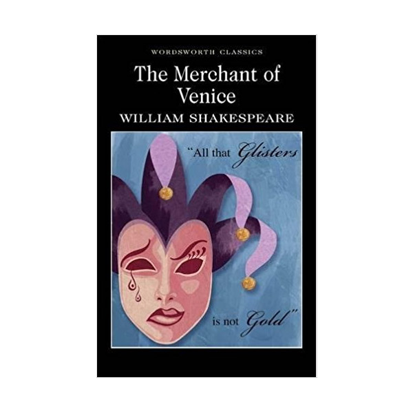 [ĺ:A]Wordsworth Classics : The Merchant of Venice