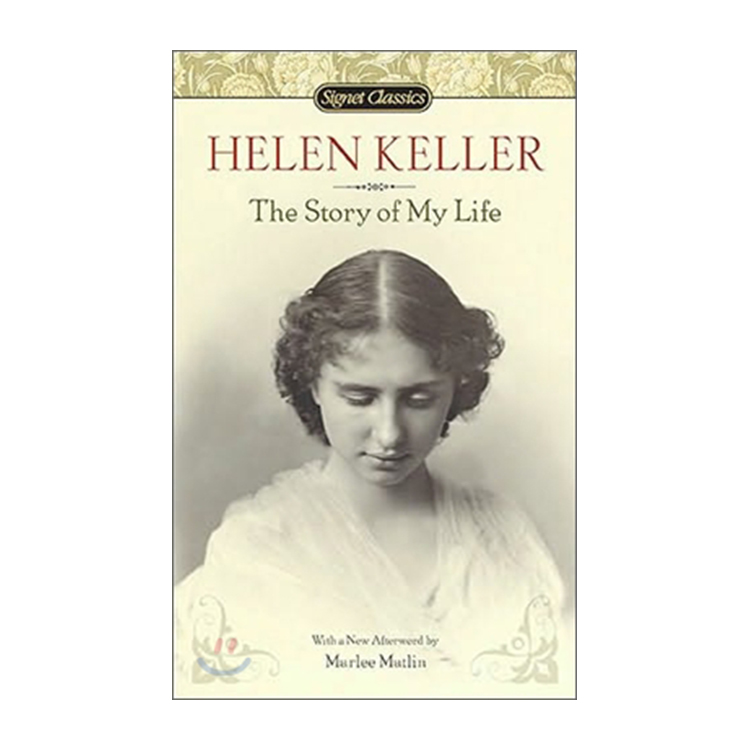 [ĺ:B]Signet Classics : HELEN KELLER : The Story of My Life