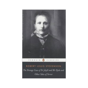 [�ĺ�:A��] Penguin Classics: The Strange Case of Dr Jekyll and Mr Hyde and Other Tales of Terror 