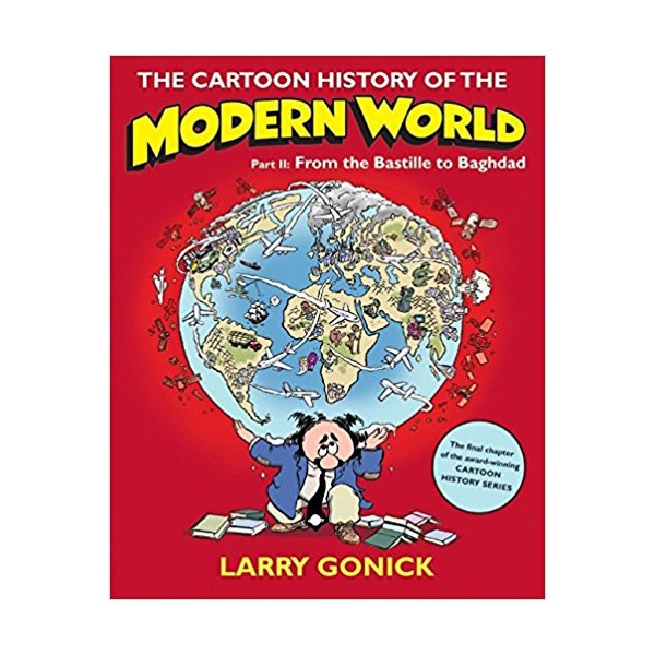 [파본:B급]The Cartoon History of the Modern World Part 2: From the Bastille to Baghdad (Paperback)