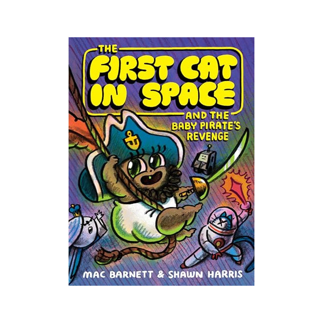 [�ĺ�:B��]The First Cat in Space #04 : The First Cat in Space and the Baby Pirate's Revenge