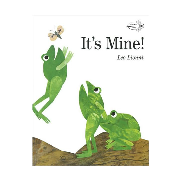 [파본:B급]Leo Lionni : It's Mine! : 내 거야! (Paperback, Caldecott)