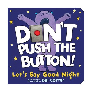 [파본:B급] Don't Push the Button! Let's Say Good Night (Board book)