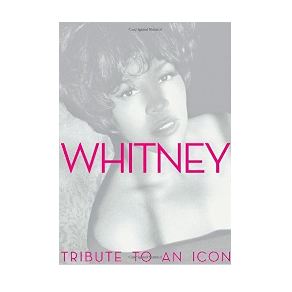 [ĺ:B   Ŀ ]Whitney : Tribute to an Icon (Hardcover)